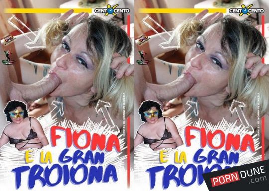 Fiona E La Gran Troiona