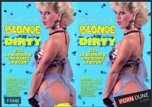 Lifestyles of the Blonde  Dirty